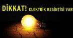 Alanya'da Elektrik kesintisi olacak mahalleler