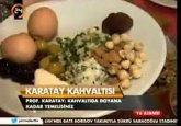 Karatay Kahvaltı Tavsiyesi